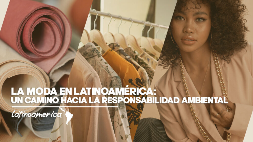 La moda en Latinoamérica